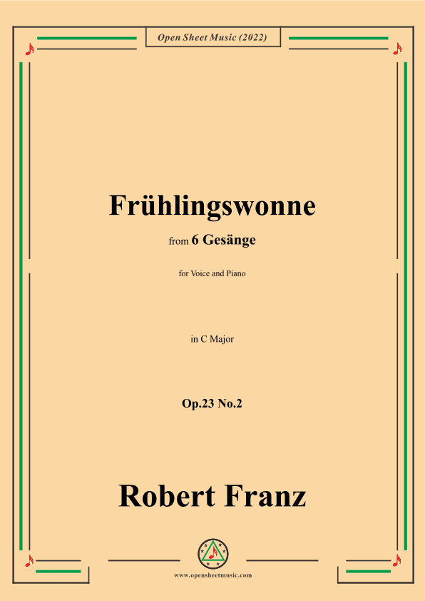 Franz-Fruhlingswonne,in C Major,Op.23 No.2,for Voice and Piano (arr. OSM Press)