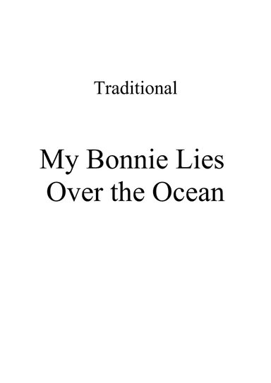 My Bonnie Lies Over the Ocean - Piano solo (early intermediate) (arr. Ene Nixon)