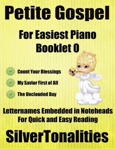 Petite Gospel for Easiest Piano Booklet O (arr. SilverTonalities)