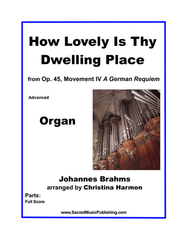 How Lovely Is Thy Dwelling Place - Organ (arr. Christina Harmon)