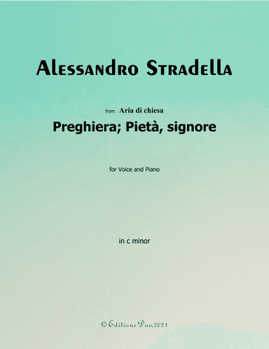 Preghiera;Pieta,signore,by Stradella,in c minor (arr. Editions Dao)