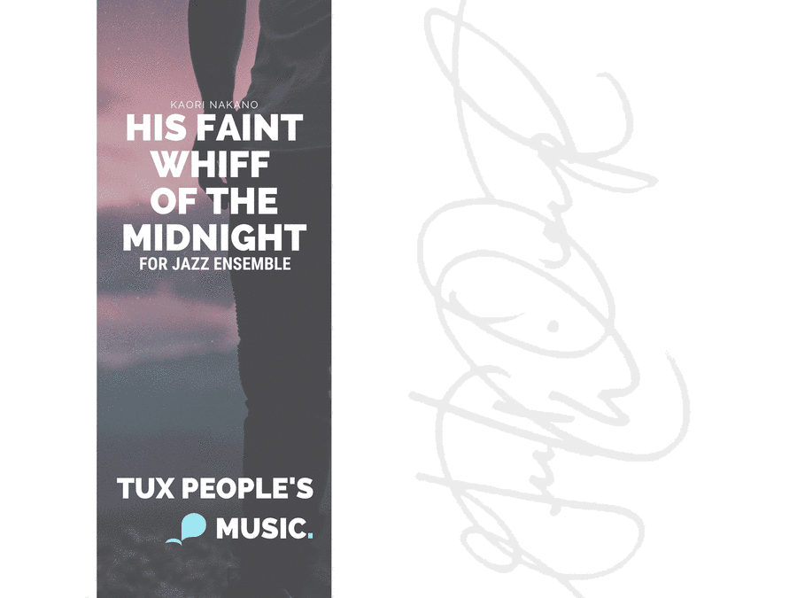 His Faint Whiff of the Midnight