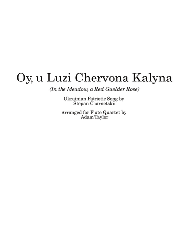 Oy u Luzi Chervona Kalyna (Ukrainian Patriotic Song) (arr. Adam Taylor)