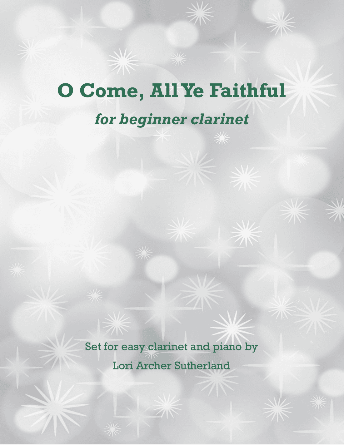 O Come, All Ye Faithful (arr. Lori Archer Sutherland)