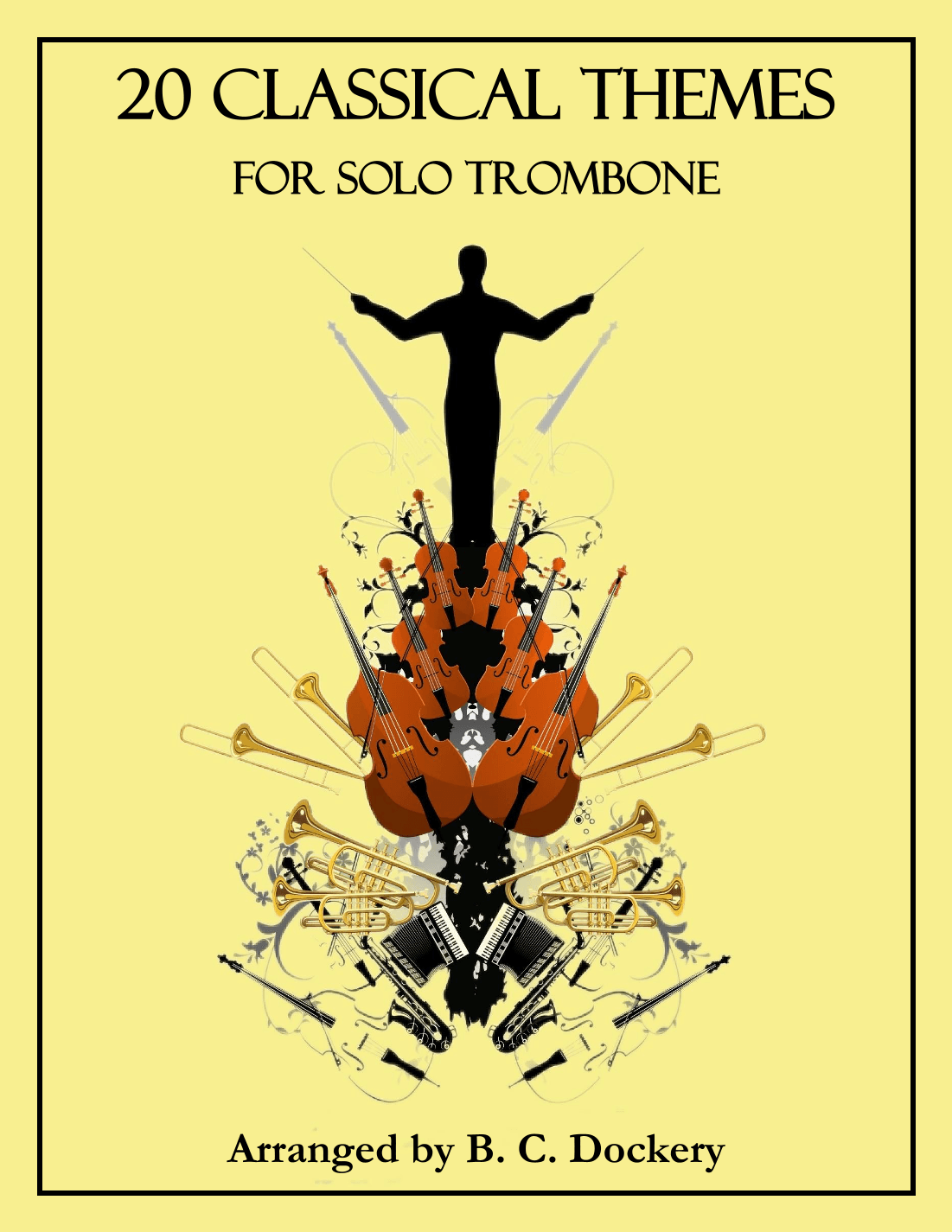 20 Classical Themes for Solo Trombone (arr. B. C. Dockery)
