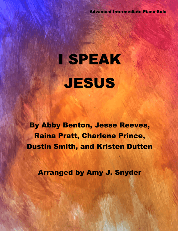 I Speak Jesus (arr. Amy J. Snyder)