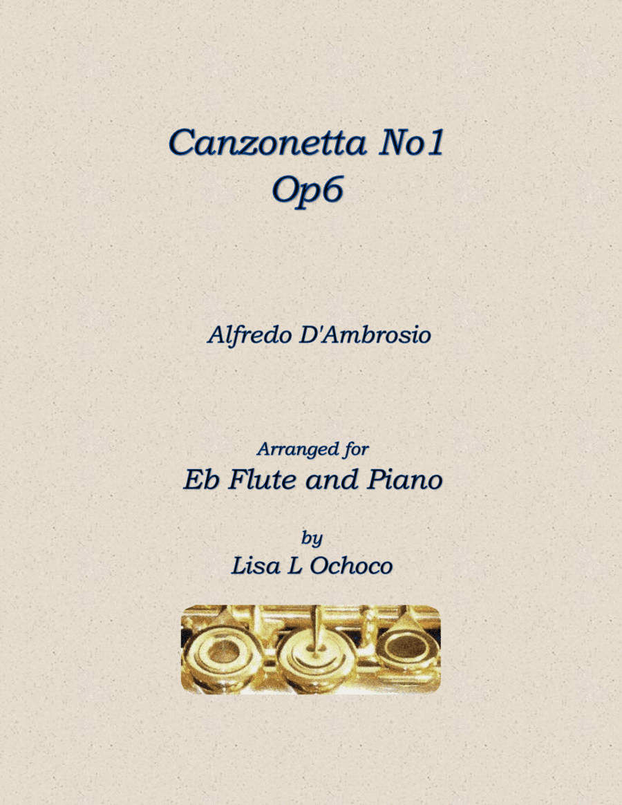 Canzonetta No1, Op6 for Eb Flute and Piano (arr. Lisa L Ochoco)