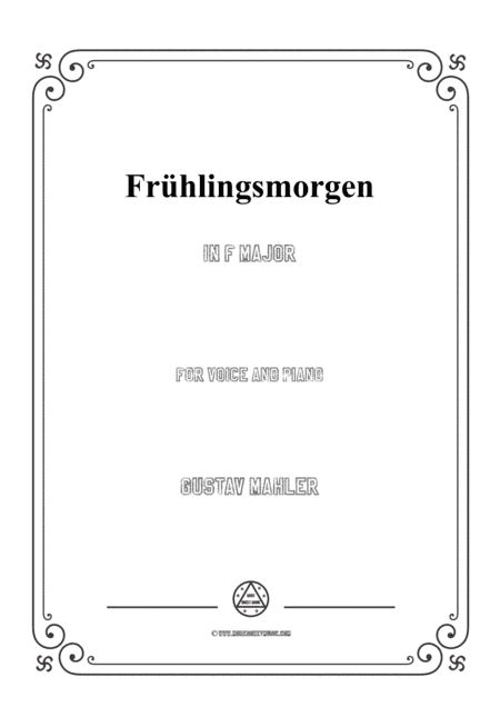 Mahler-Frühlingsmorgen in F sharp Major,for Voice and Piano (arr. MSM)
