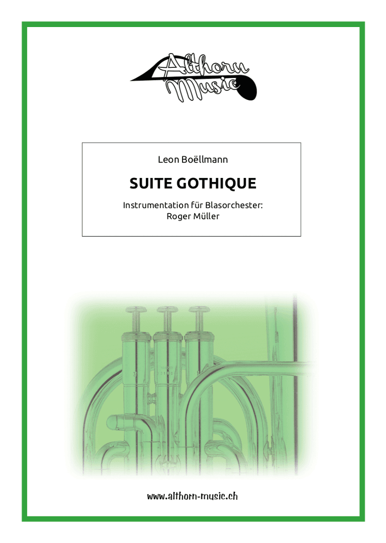 Suite Gothique (arr. Roger Müller)