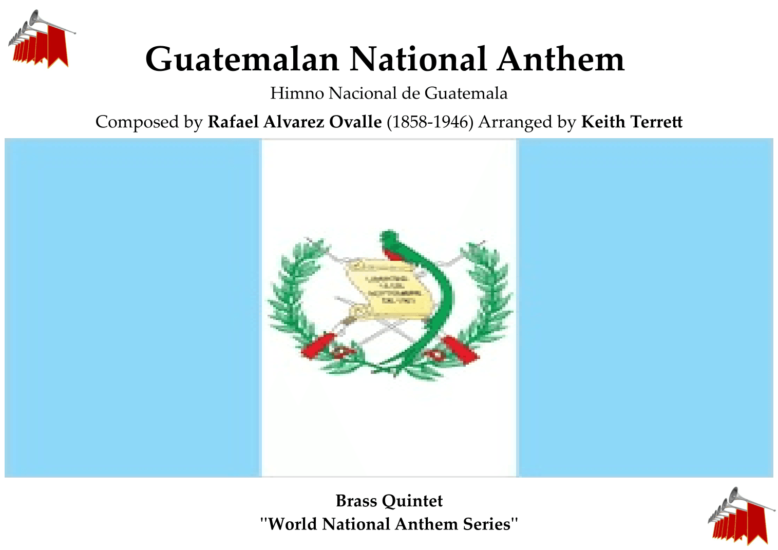 Guatemalan National Anthem (Himno Nacional de Guatemala) for Brass Quintet (arr. Keith Terrett)