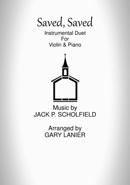 SAVED, SAVED (Violin & Piano) (arr. Gary Lanier)