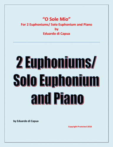 O Sole Mio - 2 Euphoniums and Piano (arr. Raymond Fenech)