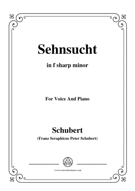 Schubert-Sehnsucht,in f sharp minor,Op.105 No.4,for Voice and Piano (arr. MSM)