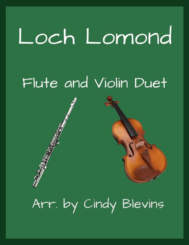 Loch Lomond, Flute and Violin (arr. Cindy Blevins)