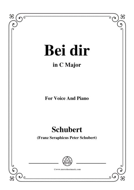 Schubert-Bei dir,in C Major,Op.95,No.2,for Voice and Piano (arr. MSM)