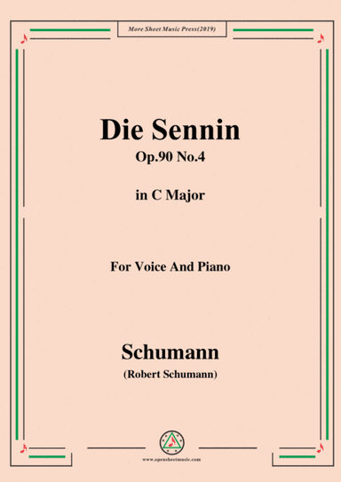 Schumann-Die Sennin,Op.90 No.4,in C Major,for Voice&Piano (arr. MSM)