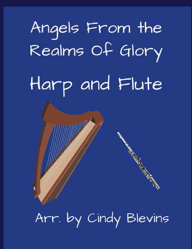 Angels From the Realms of Glory, for Harp and Flute (arr. Cindy Blevins)