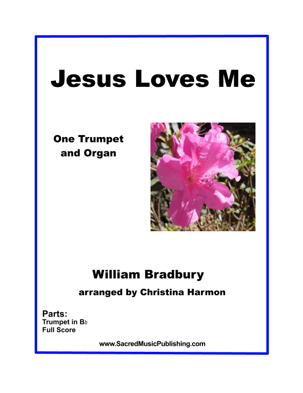 Jesus Loves Me - One Trumpet and Organ (arr. Christina Harmon)