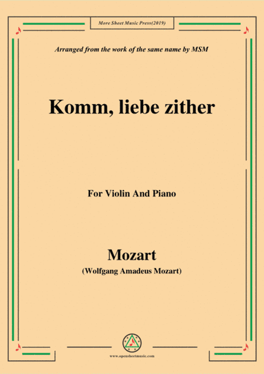 Mozart-Komm,liebe zither,for Violin and Piano (arr. MSM)