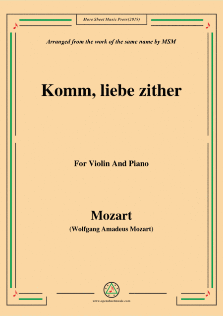 Mozart-Komm,liebe zither,for Violin and Piano (arr. MSM)