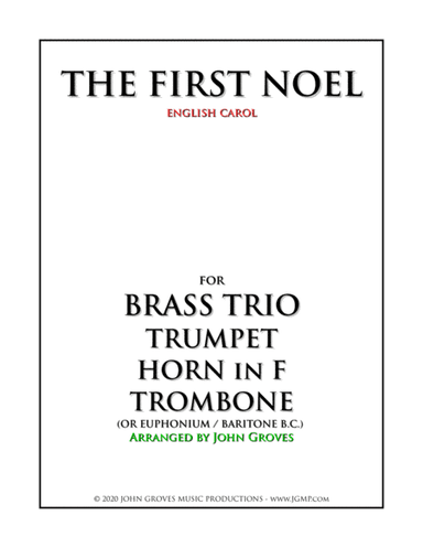 The First Noel - Trumpet, Horn in F, Trombone (Brass Trio) (arr. John Groves)