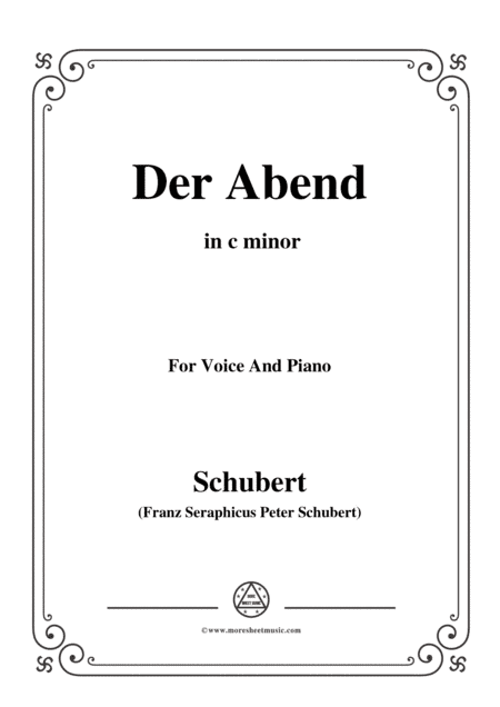 Schubert-Der Abend,in c minor,for Voice&Piano (arr. MSM)