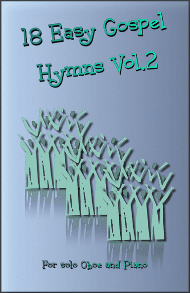 18 Gospel Hymns Vol.2 for Solo Oboe and Piano (arr. David McKeown)