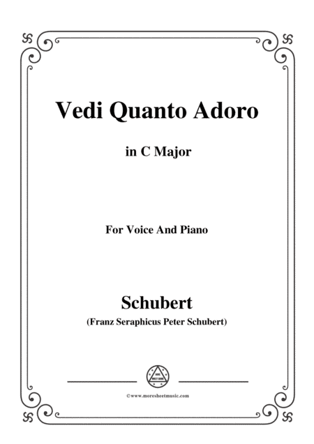 Schubert-Vedi Quanto Adoro,in C Major,for Voice&Piano (arr. MSM)