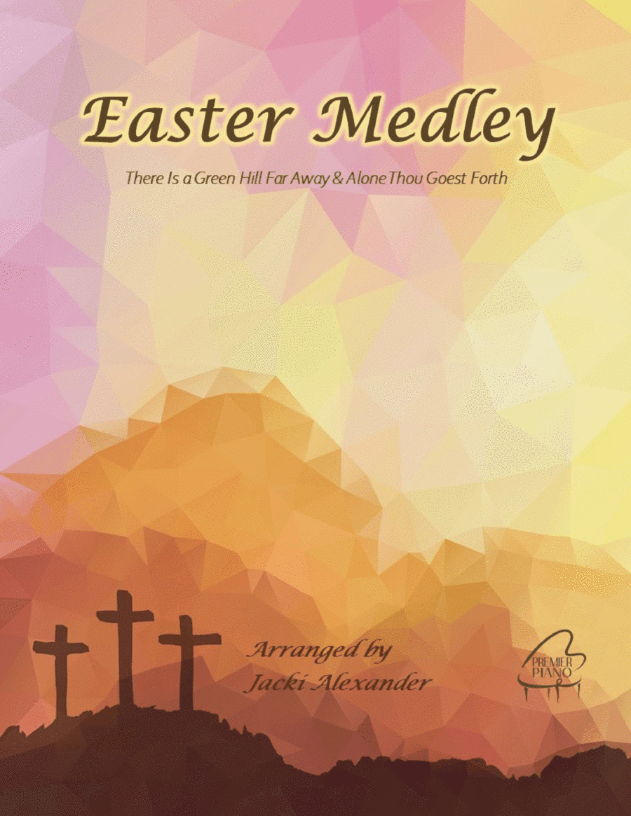 Easter Medley of Hymns (arr. Jacki Alexander)