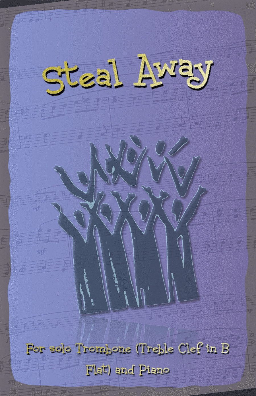 Steal Away, Gospel Song for Trombone (Treble Clef in B Flat) and Piano (arr. David McKeown)