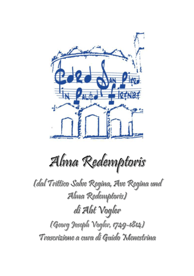 Georg Joseph "Abt" Vogler - Alma Redemptoris (arr. Guido Menestrina)