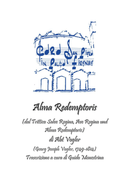 Georg Joseph "Abt" Vogler - Alma Redemptoris (arr. Guido Menestrina)