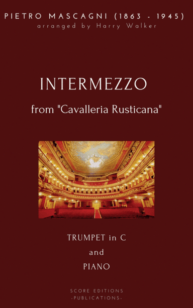 Mascagni, Pietro: Intermezzo (for Trumpet in C and Piano) (arr. Harry Walker)