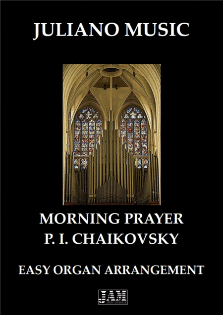 MORNING PRAYER (EASY ORGAN) - P. I CHAIKOVSKY (arr. Juliano Music)