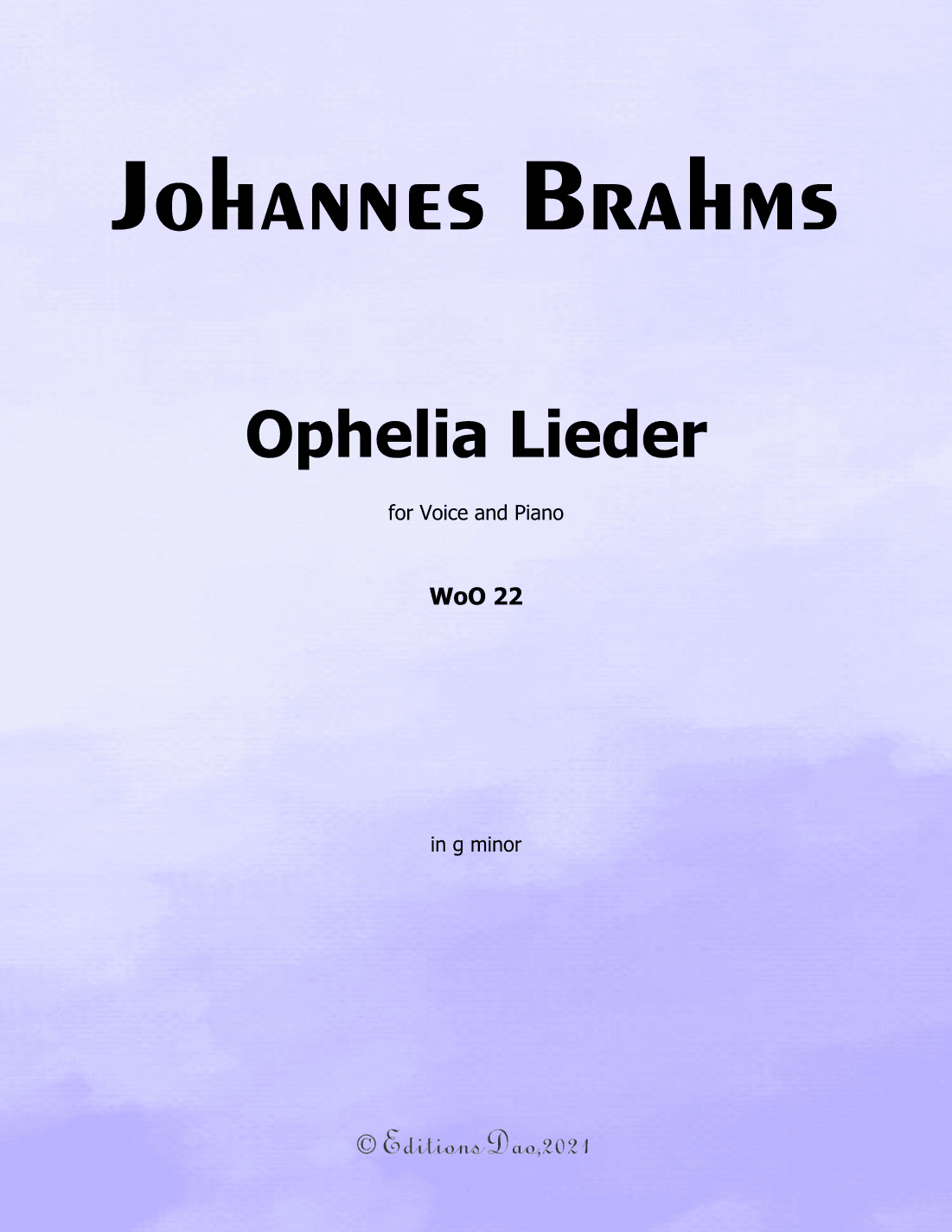 Ophelia Lieder, by Brahms, in g minor (arr. Editions Dao)
