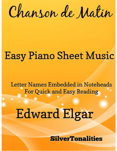 Chanson de Matin Easy Piano Sheet Music (arr. SilverTonalities)