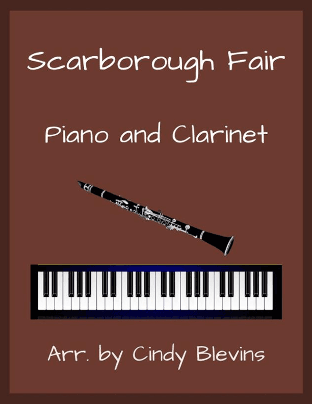 Scarborough Fair, for Piano and Clarinet (arr. Cindy Blevins)