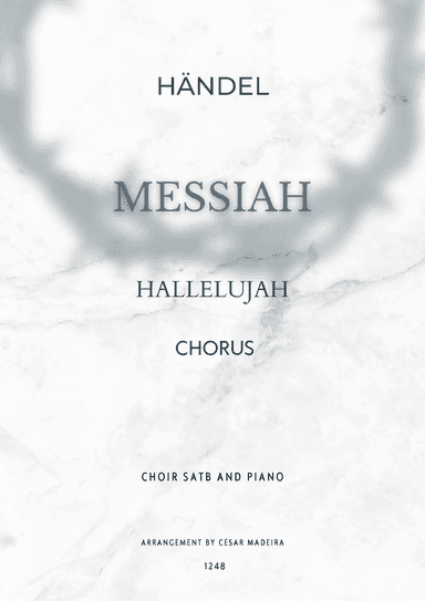 Hallelujah from Handel's Messiah - SATB Choir and Piano (Full Score) (arr. César Madeira)