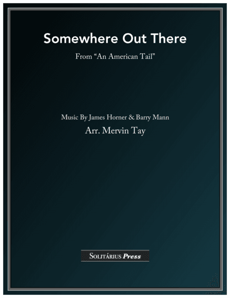 Somewhere Out There (arr. Mervin Tay)