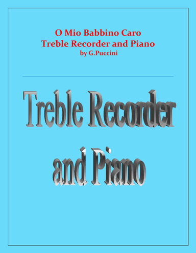 O Mio Babbino Caro - G.Puccini - Treble Recorder and Piano (arr. Raymond Fenech)