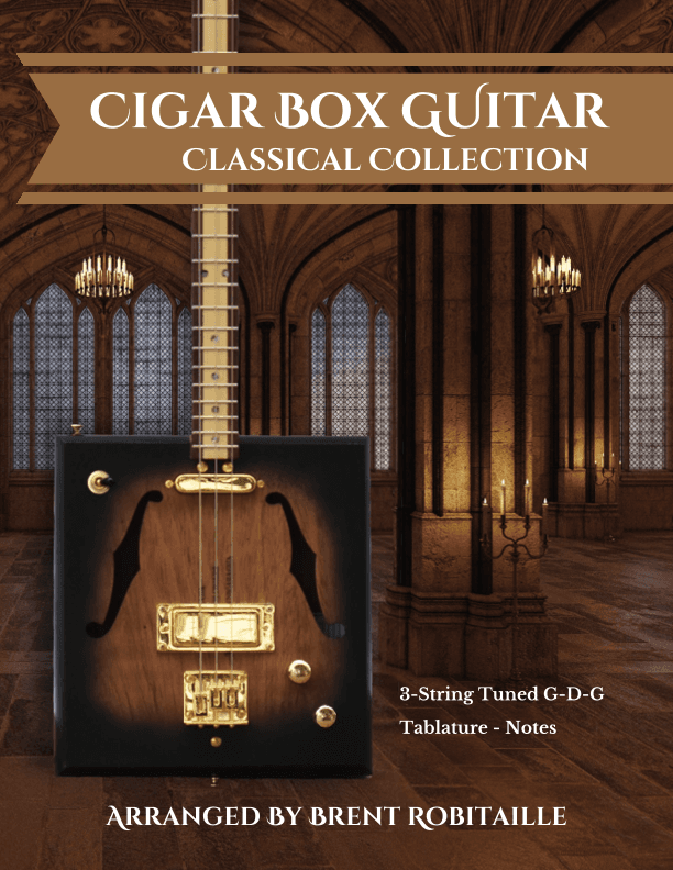 Cigar Box Guitar - Classical Collection (arr. Brent C Robitaille)