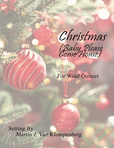 Christmas (baby Please Come Home) (arr. Martin J. Van Klompenberg)