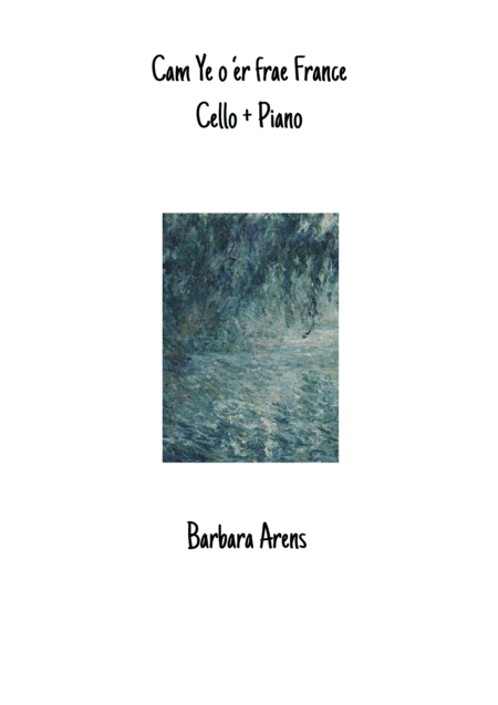 Cam Ye o' er frae France for Cello + Piano