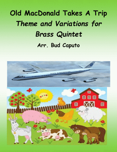 Old MacDonald Takes A Trip For Brass Quintet (arr. Bud Caputo)