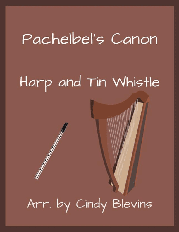 Pachelbel's Canon, Harp and Tin Whistle  (D) (arr. Cindy Blevins)