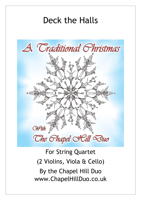 Deck the Halls with Boughs of Holly for String Quartet - Full Length arrangement by the Chapel Hill (arr. The Chapel Hill Duo)