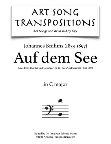 BRAHMS: Auf dem See, Op. 59 no. 2 (transposed to C major, bass clef) (arr. ArtSongTranspositions.com)