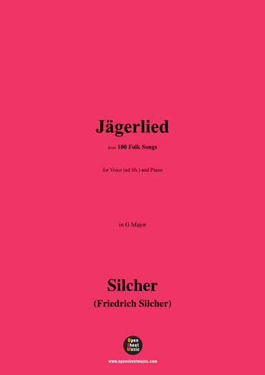 Silcher-Jägerlied,for Voice(ad lib.) and Piano (arr. OSM Press)