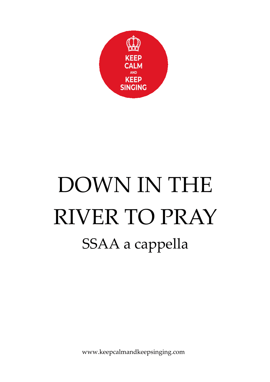Down in the River to Pray SSAA a cappella (arr. Debbie Warren)