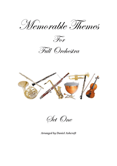 Memorable Themes for Orchestra - Set One (arr. Daniel Ashcroft)